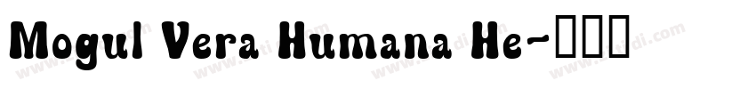 Mogul Vera Humana He字体转换